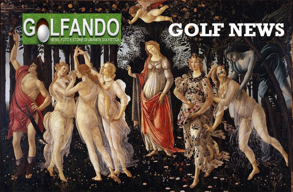 Golf News di primavera: tutto quello che accade nei circoli. Con un pizzico di Botticelli