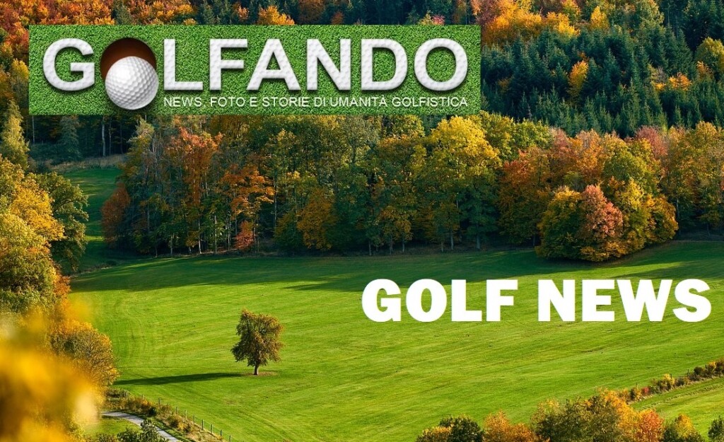 Golf News dai circoli italiani